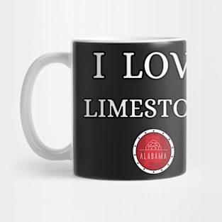 I LOVE LIMESTONE | Alabam county United state of america Mug